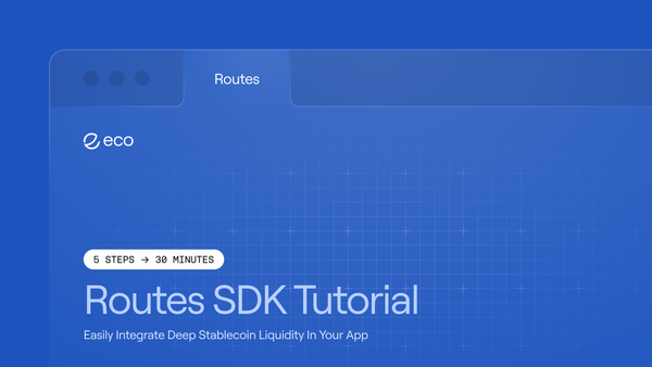 Easily Integrate Deep Stablecoin Liquidity in Your App with the Eco Routes SDK