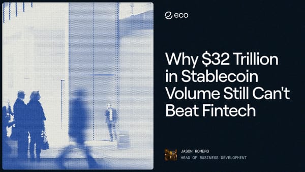 Why $32 Trillion in Stablecoin Volume Still Can’t Beat Fintech